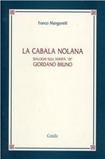 La cabala nolana. Dialoghi sull'asinità «di» Giordano Bruno