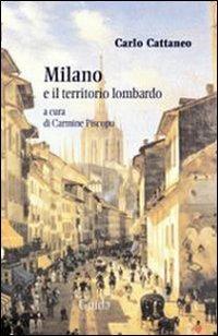 Milano e il territorio lombardo - Carlo Cattaneo - copertina