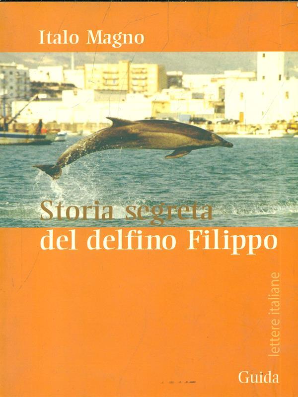 Storia segreta del delfino Filippo
