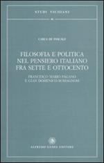 Filosofia e politica nel pensiero italiano fra Sette e Ottocento. Francesco Mario Pagano e Gian Domenico Romagnosi