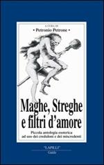 Maghe, streghe, filtri d'amore