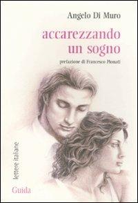 Accarezzando un sogno - Angelo Di Muro - copertina