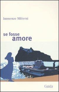 Se fosse amore - Innocenzo Militerni - copertina