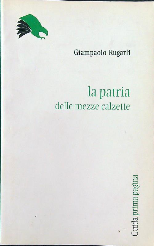 La patria delle «mezzecalzette»