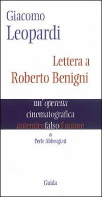 Giacomo Leopardi. Lettera a Roberto Benigni. Un'operetta cinematografica - Perle Abbrugiati - copertina
