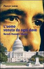 L' uomo venuto da ogni dove. Barack Hussein Obama