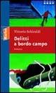 Delitto a bordo campo