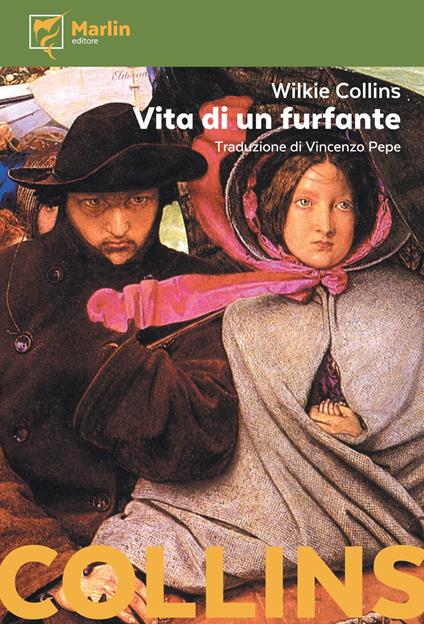 Vita di un furfante - Wilkie Collins - copertina