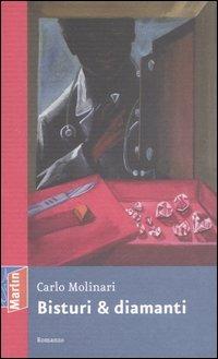 Bisturi & diamanti - Carlo Molinari - copertina