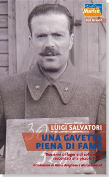 Libro Una gavetta piena di fame. Due anni di lager e sofferenze raccontati alla piccola Pucci Luigi Salvatori