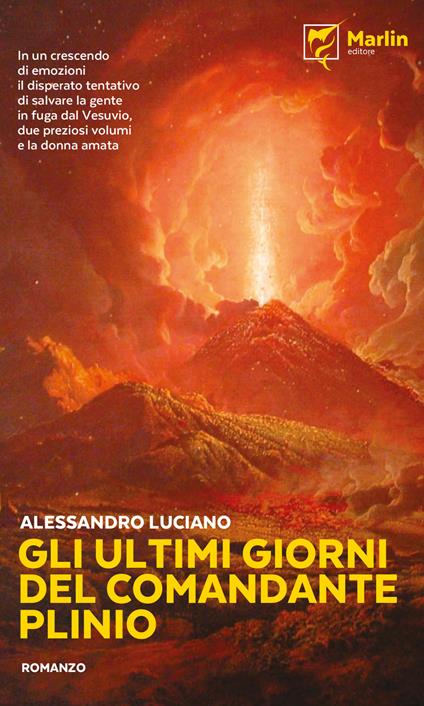 Gli ultimi giorni del comandante Plinio - Alessandro Luciano - copertina