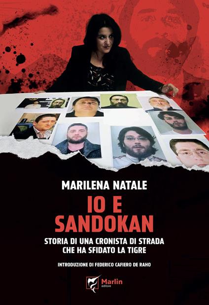 Io e Sandokan. Storia di una cronista di strada che ha sfidato la tigre - Marilena Natale - copertina