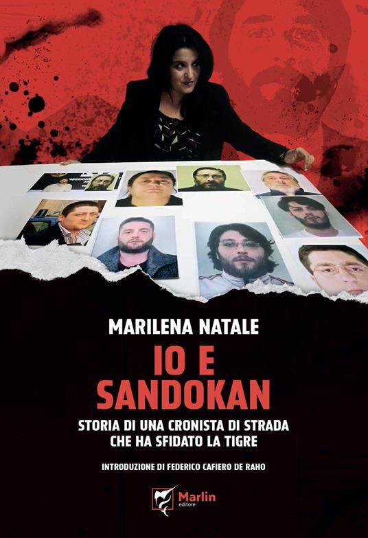 Io e Sandokan. Storia di una cronista di strada che ha sfidato la tigre - Marilena Natale - copertina