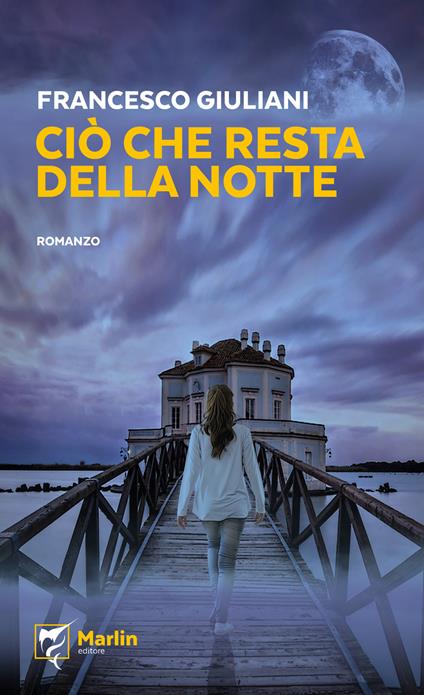 Ciò che resta della notte - Francesco Giuliani - copertina