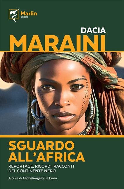 Sguardo all'Africa. Reportage, ricordi, racconti del Continente nero - Dacia Maraini - copertina