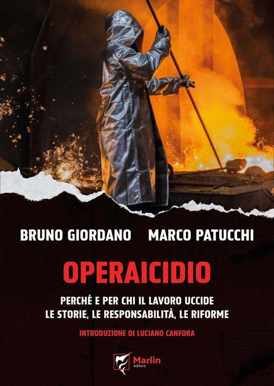Operaicidio. Perché e per chi il lavoro uccide. Le storie, le responsabilità, le riforme - Bruno C. Giordano,Marco Patucchi - copertina