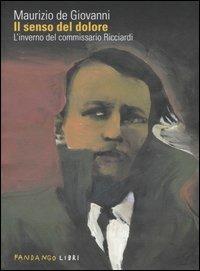 Il senso del dolore. L'inverno del commissario Ricciardi - Maurizio de Giovanni - copertina