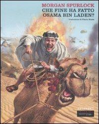 Che fine ha fatto Osama bin Laden? - Morgan Spurlock - copertina