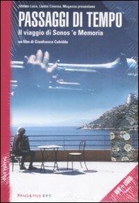 Passaggi di tempo. Il viaggio di Sonos 'e Memoria. DVD. Con libro - Gianfranco Cabiddu - copertina