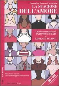 Libro La stagione dell'amore. DVD. Con libro Antonio Scurati Lorenzo Scurati