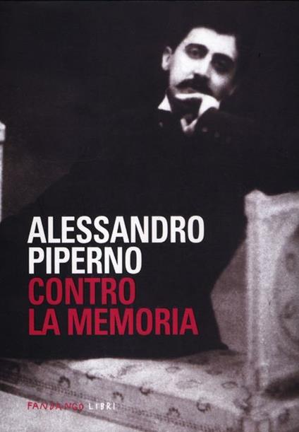 Contro la memoria - Alessandro Piperno - copertina