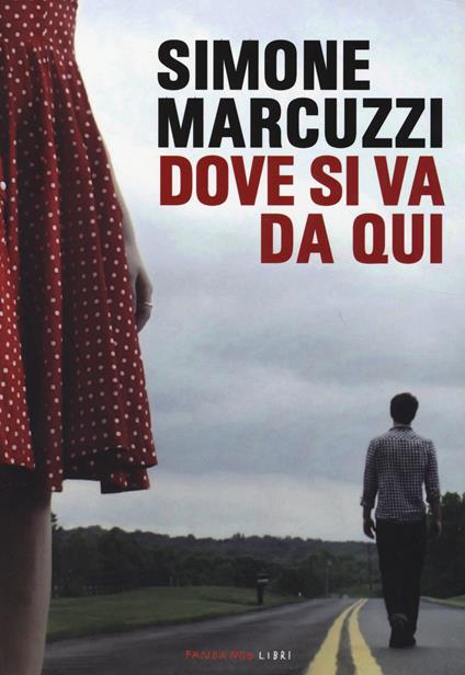 Dove si va da qui - Simone Marcuzzi - copertina