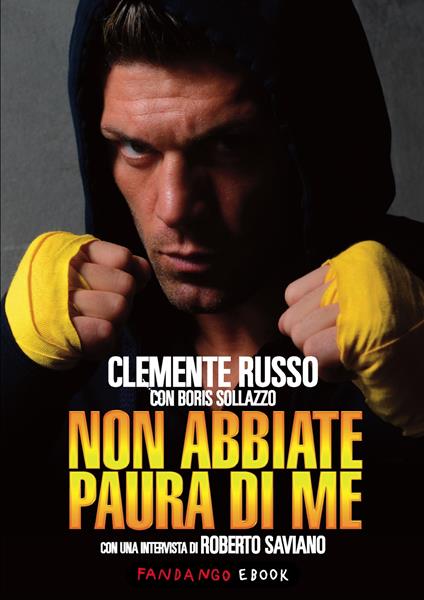 Non abbiate paura di me - Clemente Russo,Boris Sollazzo - ebook