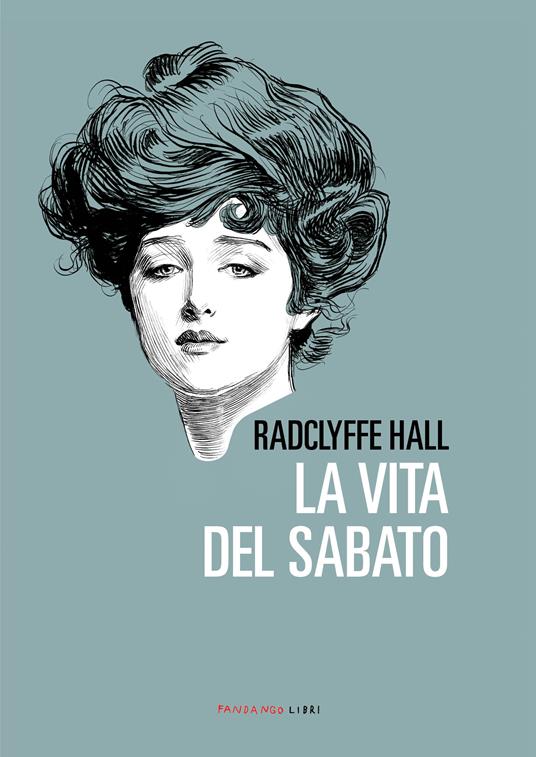 La vita del sabato - Radclyffe Hall,Claudio Marrucci - ebook