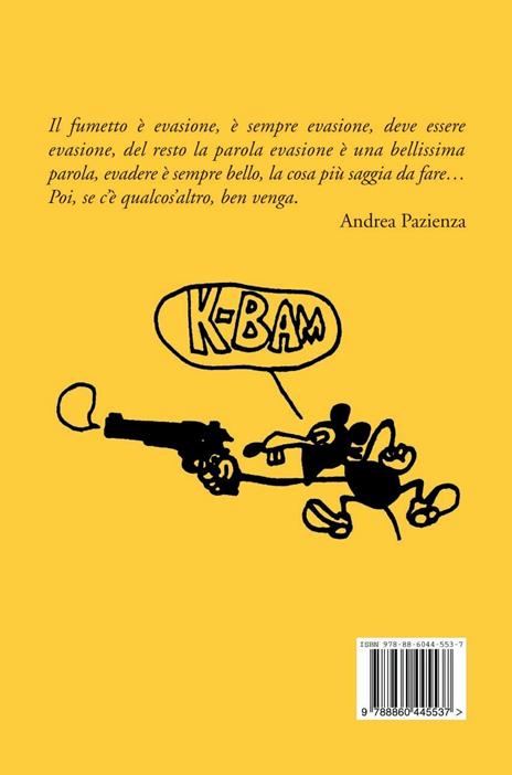 Fumetti di evasione. Vita artistica di Andrea Pazienza. Nuova ediz. - Oscar Glioti - 2
