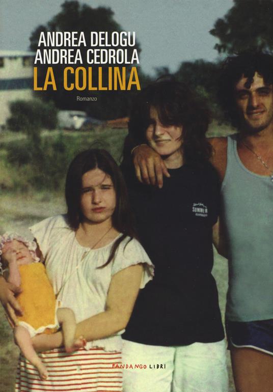 La collina - Andrea Delogu,Andrea Cedrola - copertina