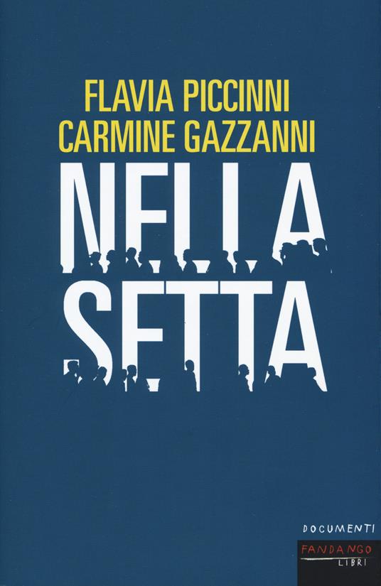 Nella setta - Flavia Piccinni,Carmine Gazzanni - copertina