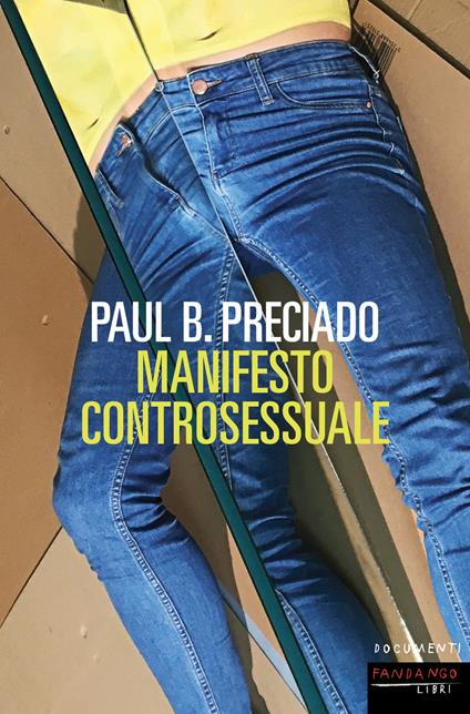 Manifesto controsessuale - Paul B. Preciado,Liana Borghi - ebook