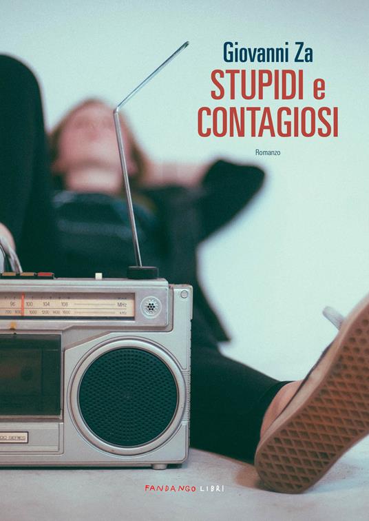 Stupidi e contagiosi - Giovanni Za - copertina