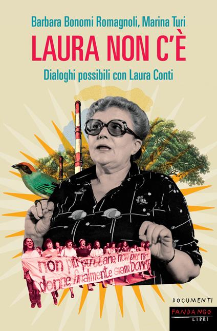Laura non c'è. Dialoghi possibili con Laura Conti - Barbara Bonomi Romagnoli,Marina Turi - copertina