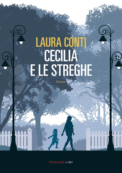 Cecilia e le streghe - Laura Conti - ebook