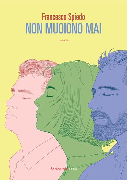 Non muoiono mai - Francesco Spiedo - ebook