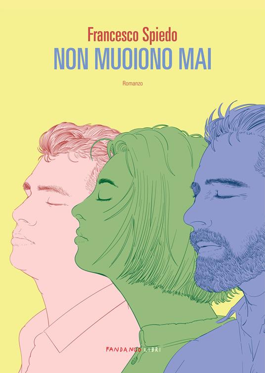 Non muoiono mai - Francesco Spiedo - ebook