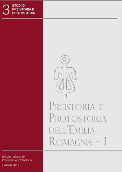 Preistoria e protostoria dell'Emilia Romagna. Vol. 1 - copertina