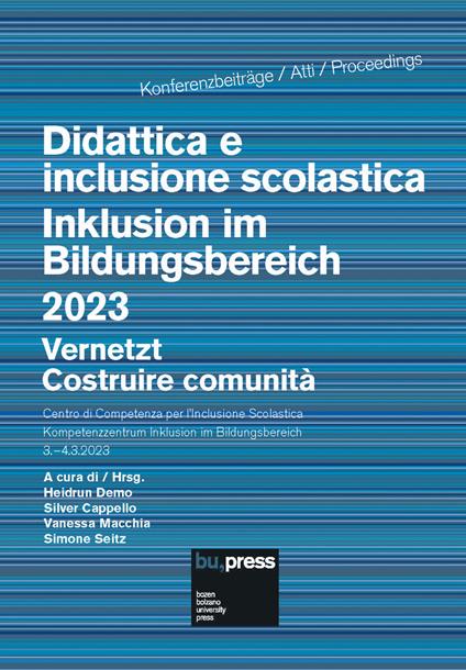 Didattica e inclusione scolastica. Costruire comunità-Inklusion im Bildungsbereich. Vernetzt 2023. Ediz. bilingue - copertina