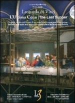 L'ultima cena. Segreti, tecnica ed errori di un capolavoro come mai visto prima. Ediz. italiana e inglese. Con DVD. Con DVD-ROM