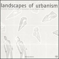 Landscapes of urbanism. Ediz. multilingue - copertina