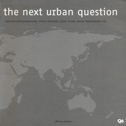 The next urban question. Ediz. illustrata - copertina