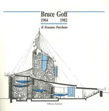 Bruce Goff 1904-1982