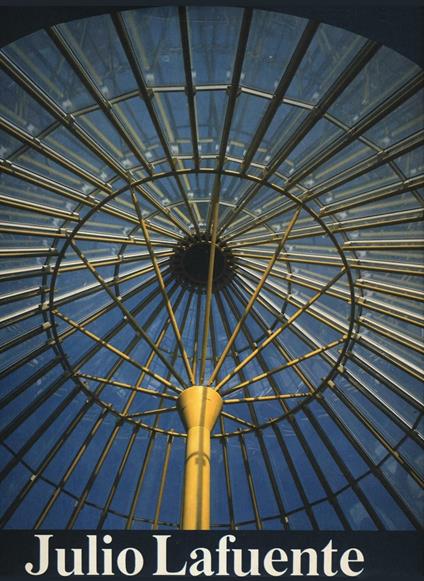 Julio Lafuente. Opere 1952-1991. Ediz. illustrata - copertina