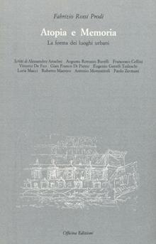 Atopia e memoria. La forma dei luoghi urbani