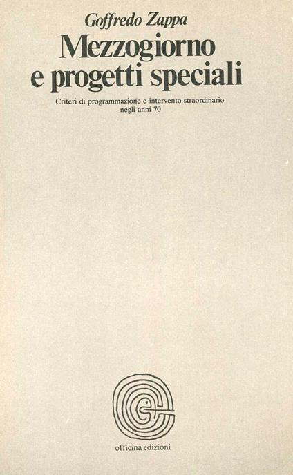 Mezzogiorno e progetti speciali - Goffredo Zappa - copertina
