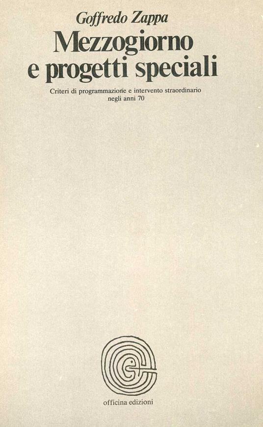 Mezzogiorno e progetti speciali - Goffredo Zappa - copertina