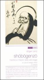 Shobogenzo. L'occhio e il tesoro della vera legge. Vol. 1-2