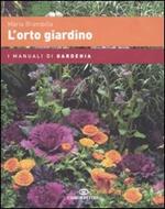 L' orto giardino