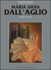 Maria Gioia Dall'Aglio. Vol. 1 - Paolo Levi - copertina